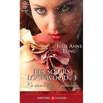 Les sœurs Lockwood, 3 : Le secret de la séduction