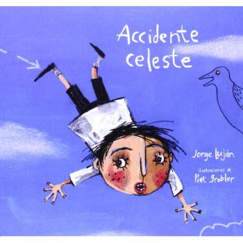 Accidente celeste/ Celestial Accident