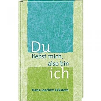 Du liebst mich, also bin ich