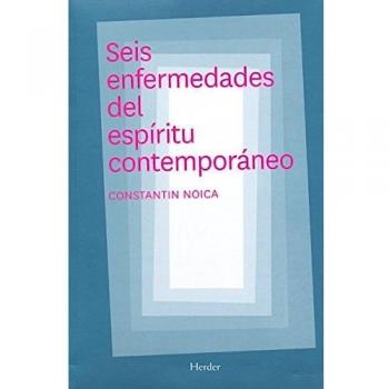 Seis enfermedades del espíritu contemporáneo