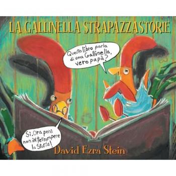 La gallinella strapazzastorie. Ediz. illustrata