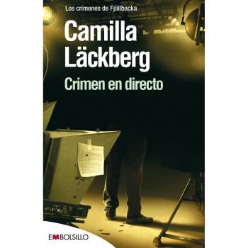 Läckberg, C: Crímen en directo: Un retrato perfecto de Fjällbacka y un interesante análisis psicológico de sus habitantes.