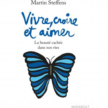 Vivre, croire et aimer