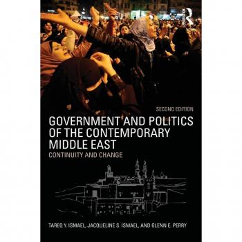 Routledge N. Y. Product Details Government and Politics of the Contemporary Middle East: Continuity and Change