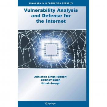 Vulnerability Analysis and Defense for the Internet