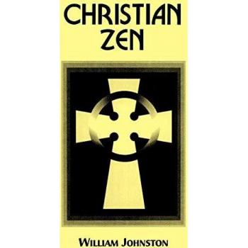 Johnston, William: Christian Zen