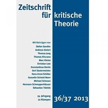 Zeitschrift für kritische Theorie / Zeitschrift für kritische Theorie, Heft 36/37: 19. Jahrgang