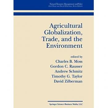 Agricultural Globalization Trade, and the Environment