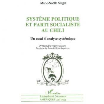 Système politique et parti socialiste au Chili : Un essai d'analyse systemique
