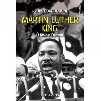 Martin Luther King. I have a dream