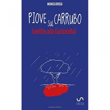 Piove sul carrubo (delitto alla Garbatella)