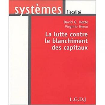La lutte contre le blanchiment des capitaux (Systemes)