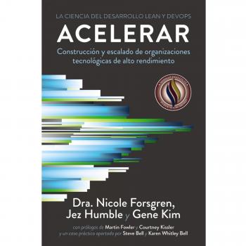 Acelerar. La ciencia del desarrollo Lean y DevOps