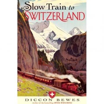 Slow Train to Switzerland