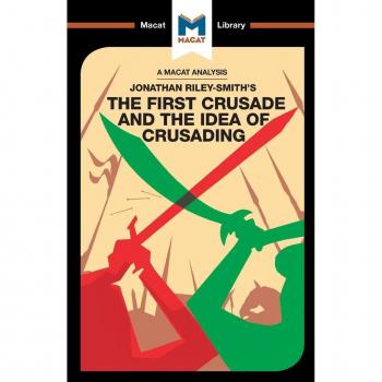 Jonathan Riley-Smith's The First Crusade and the Idea of Crusading