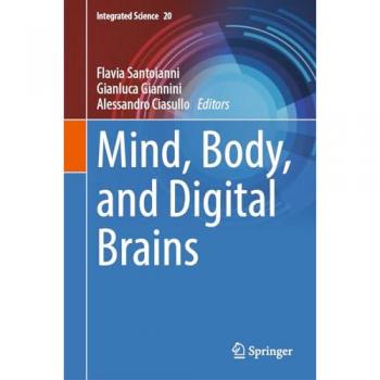 Mind Body and Digital Brains