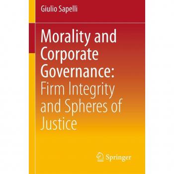 Morality and Corporate Governance: Firm Integrity and Spheres of Justice
