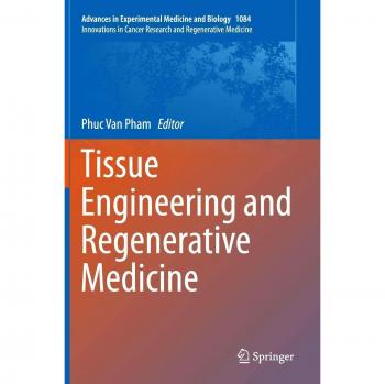 Tissue Engineering and Regenerative Medicine