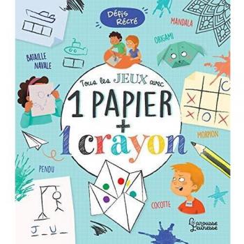 Tous les jeux avec 1 papier + 1 crayon