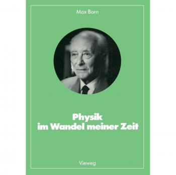 Physik im Wandel meiner Zeit
