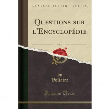 Questions sur l'Encyclopédie, Vol. 1
