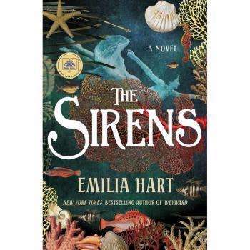 The Sirens : A Novel, by Emilia Hart