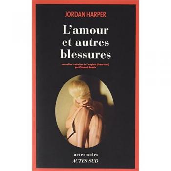 L'amour Et Autres Blessures