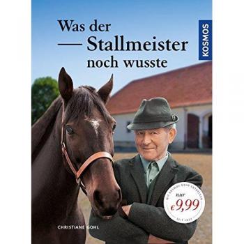 Christiane Gohl Was Der Stallmeister Noch Wusste