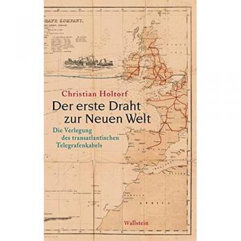 Der erste Draht zur Neuen Welt