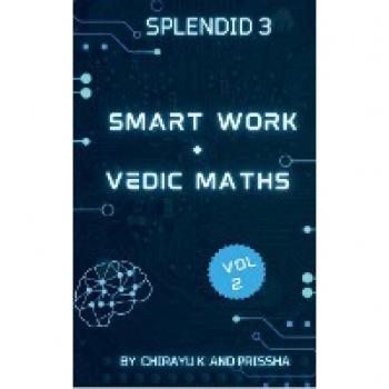 Smart work + Vedic Maths