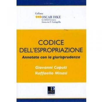 Codice dell'espropriazione annotato con la giurisprudenza