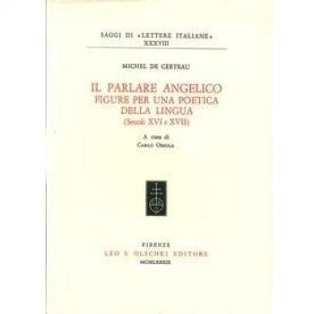 Il parlare angelico. Figure per una poetica della lingua