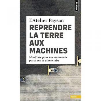 Reprendre la terre aux machines