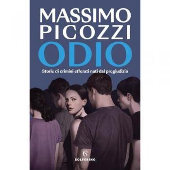 Odio. Storie di crimini efferati nati dal pregiudizio