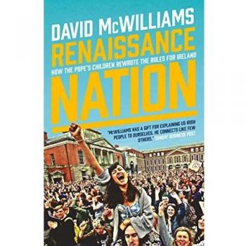 David McWilliams Mcwilliams, D: Renaissance Nation