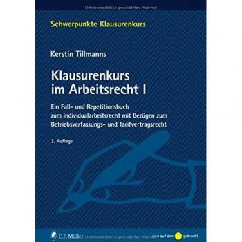 Klausurenkurs im Arbeitsrecht I: Ein Fall