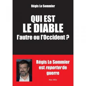 Qui est le diable, l'autre ou l'Occident ?