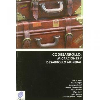 Codesarrollo: migraciones y desarrollo mundial