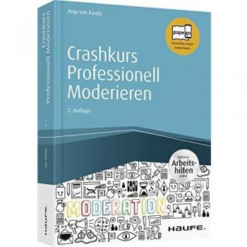 Anja von Kanitz Crashkurs Professionell Moderieren