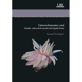 Universo femenino y mal: Estudio crítico de la narrativa de Espido Freire: 184