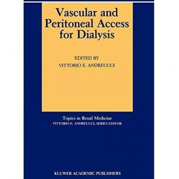 Vascular and Peritoneal Access for Dialysis: 8