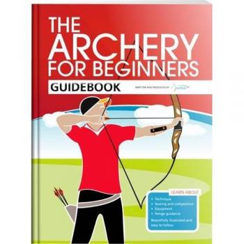 The Archery for Beginners Guidebook by Jane Percival
