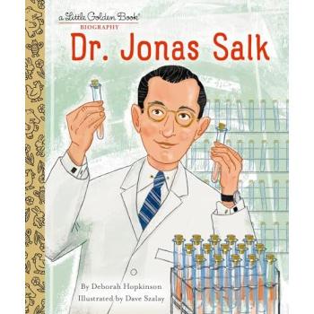 DAVE Szalay Dr. Jonas Salk: A Little Golden Book Biography Hardback