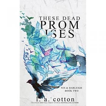 Cotton, L A: These Dead Promises