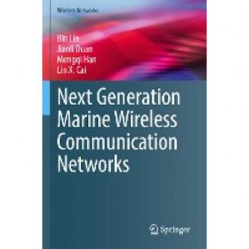Next Generation Marine Wireless Communication Networks (Wireless Networks)