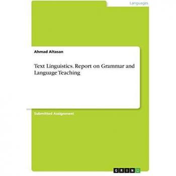 Text Linguistics. Report on Grammar and Language Teaching
