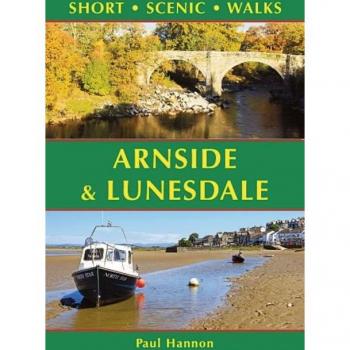 Arnside & Lunesdale: Short Scenic Walks