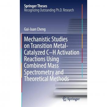 Mechanistic Studies on Transition Metal-Catalyzed C-H Activation Reactions Using Combined Mass Spectrometry and Theoretical Methods