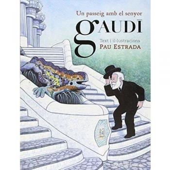 Un passeig amb el senyor gaudí