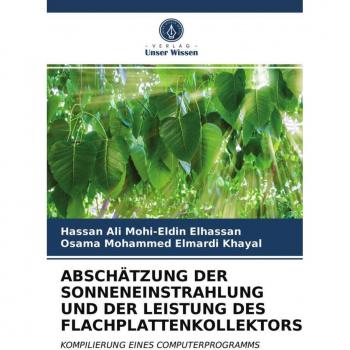 ABSCHÄTZUNG DER SONNENEINSTRAHLUNG UND DER LEISTUNG DES FLACHPLATTENKOLLEKTORS